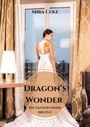 [Gefährtinnen der IGU 01] • Dragon's Wonder